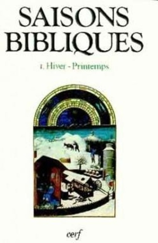 Emprunter SAISONS BIBLIQUES. Tome 1, Hiver-printemps livre