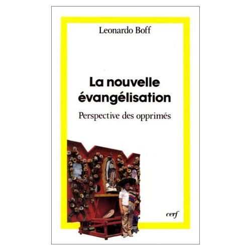 Emprunter LA NOUVELLE EVANGELISATION. Dans la perspective des opprimés livre