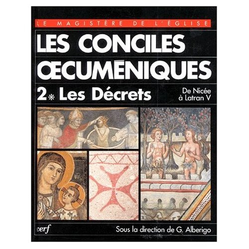 Emprunter LES CONCILES OECUMENIQUES. Tome 2-1, Les décrets, De Nicée I à Latran V livre