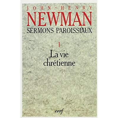 Emprunter Sermons paroissiaux. Tome 1, La vie chrétienne livre
