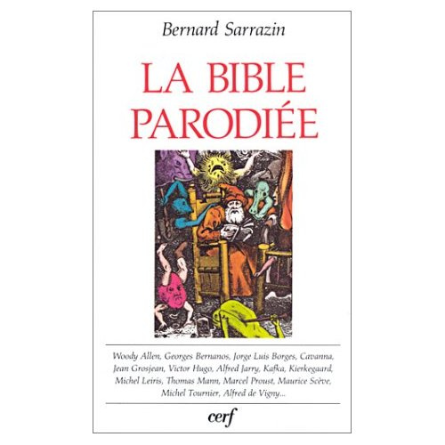 Emprunter La Bible parodiée. Paraphrases et parodies livre