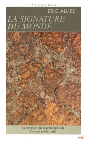 Emprunter LA SIGNATURE DU MONDE. Qu'est-ce que la philosophie de Deleuze et Guattari ? livre