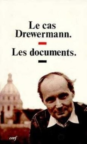 Emprunter LE CAS DREWERMANN. Les documents livre
