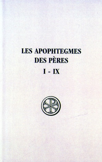 Emprunter Les apophtègmes des Pères. Tome 1, Chapitres I-IX livre