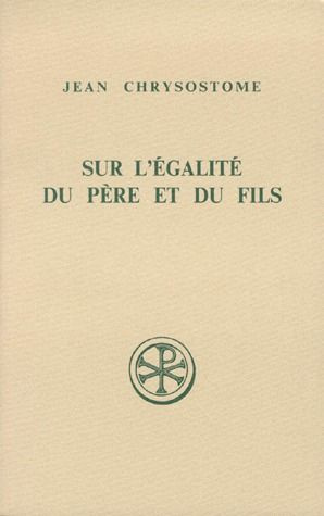 Emprunter SUR L'EGALITE DU PERE ET DU FILS. Contre les anoméens homélies 7 à 12, Edition bilingue français-gre livre