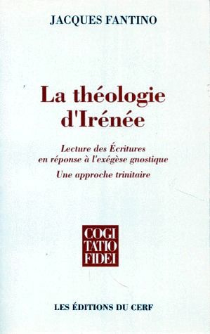 Emprunter LA THEOLOGIE D'IRENEE. Lecture des Ecritures en réponse à l'exégèse gnostique, Une approche trinitai livre