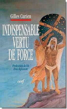 Emprunter Indispensable vertu de force. Profession de foi d'un diplomate livre