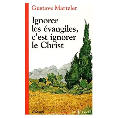 Emprunter Ignorer les Évangiles, c'est ignorer le Christ livre