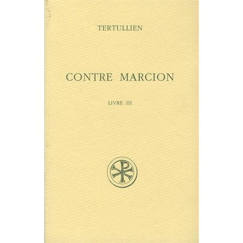 Emprunter Contre Marcion. Tome 3, Edition bilingue français-latin livre