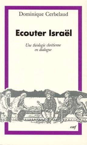 Emprunter ECOUTER ISRAEL. Une théologie chrétienne en dialogue livre
