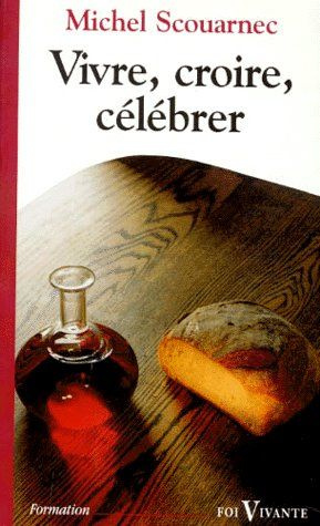 Emprunter Vivre, croire, célébrer livre