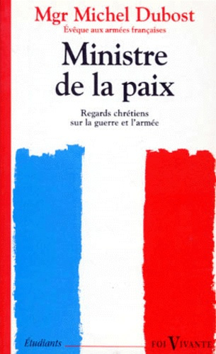 Emprunter Ministre de la paix. Regards chrétiens sur la guerre et l'armée livre