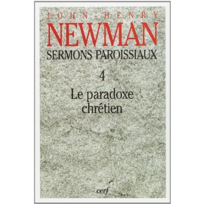 Emprunter Sermons paroissiaux. Tome 4, Le paradoxe chrétien livre