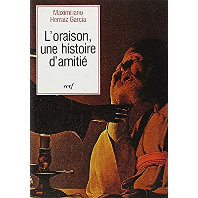 Emprunter L'oraison, une histoire d'amitié livre