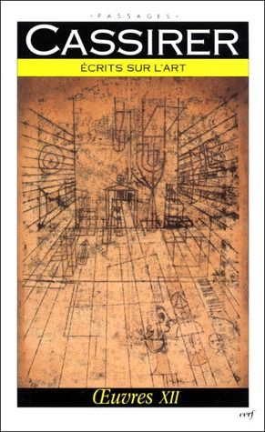 Emprunter Oeuvres / Ernst Cassirer Tome 12 : Écrits sur l'art livre