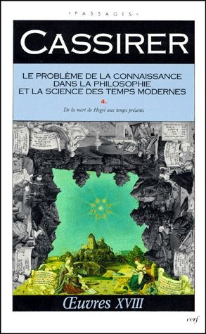 Emprunter LE PROBLEME DE LA CONNAISSANCE DANS LA PHILOSOPHIE ET LA SCIENCE DES TEMPS MODERNES. Volume 4, De la livre