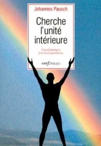 Emprunter CHERCHE L UNITE INTERIEURE livre