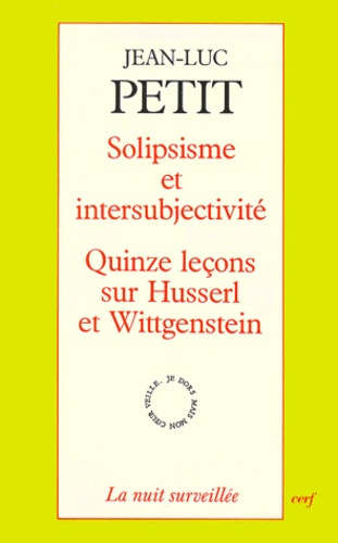 Emprunter Solipsisme et intersubjectivité. Quinze leçons sur Husserl et Wittgenstein livre
