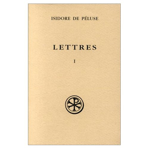 Emprunter Lettres / Isidore de Péluse Tome 1 : Lettres 1214-1413 livre