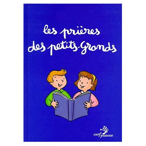 Emprunter Les prières des petits-grands livre