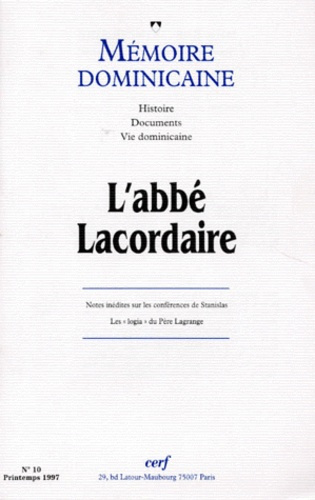 Emprunter MEMOIRE DOMINICAINE NUMERO 10 PRINTEMPS 1997 : L'ABBE LACORDAIRE livre