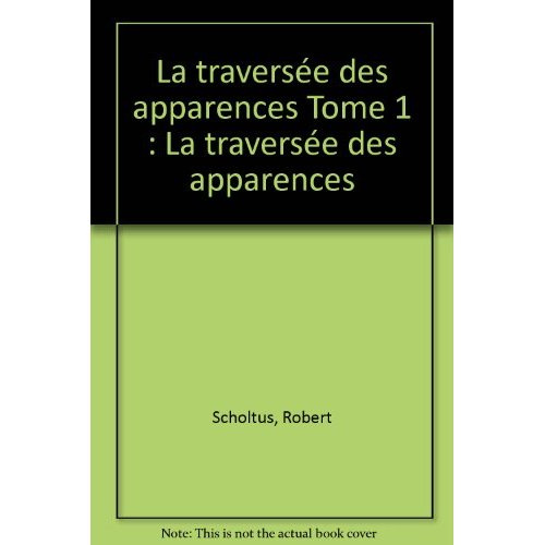 Emprunter La traversée des apparences Tome 1 : La traversée des apparences livre