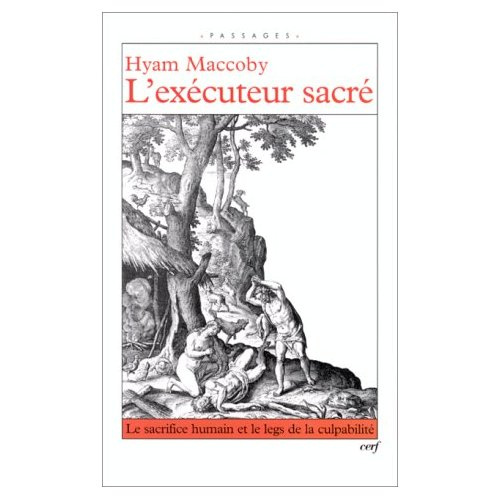 Emprunter L'EXECUTEUR SACRE. Le sacrifice humain et le legs de la culpabilité livre