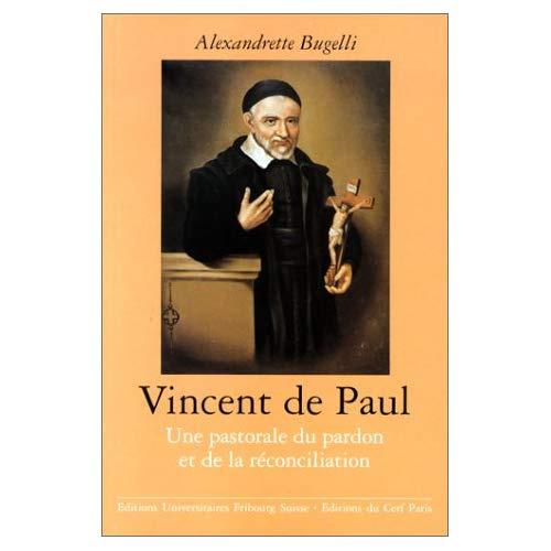 Emprunter VINCENT DE PAUL. Une pastorale du pardon et de la réconciliation, La confession générale livre