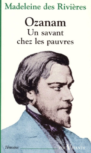 Emprunter Ozanam. Un savant chez les pauvres livre