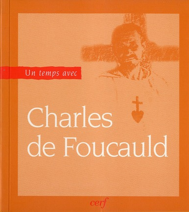 Emprunter Un temps avec Charles de Foucauld. 1858-1916 livre