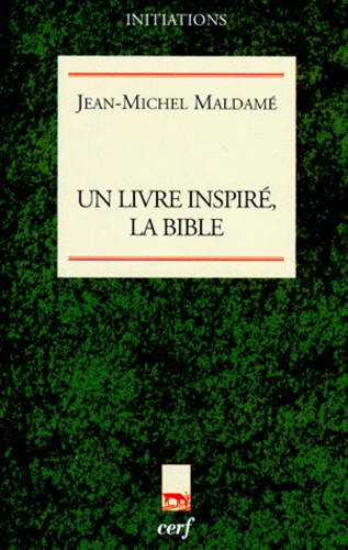 Emprunter UN LIVRE INSPIRE, LA BIBLE. Le livre où Dieu se dit livre