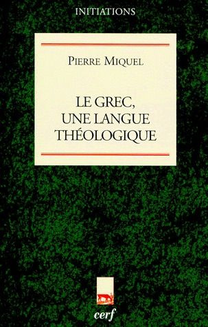 Emprunter Le grec, une langue théologique livre
