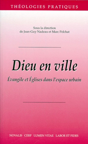 Emprunter DIEU EN VILLE. Evangiles et Eglises dans l'espace urbain, textes du Congrès de la Société internatio livre