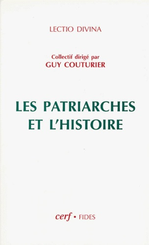 Emprunter Les patriarches et l'histoire livre