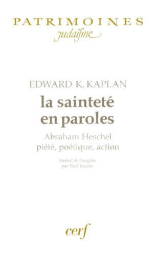 Emprunter LA SAINTETE EN PAROLES. Abraham Heschel, piété, poétique, action livre