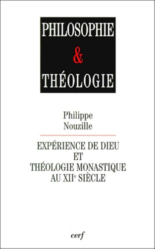Emprunter EXPERIENCE DE DIEU ET THEOLOGIE MONASTIQUE AU XII EME SIECLE. Etude sur les sermons d'Aelred de Riev livre