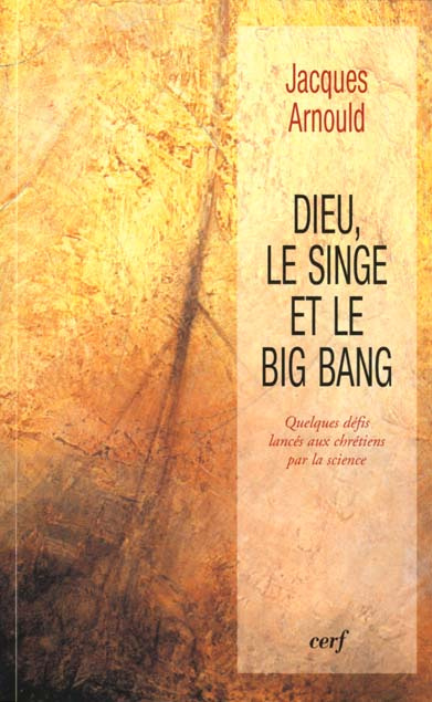 Emprunter DIEU, LE SINGE ET LE BIG BANG. Quelques défis lancés aux chrétiens par la science livre