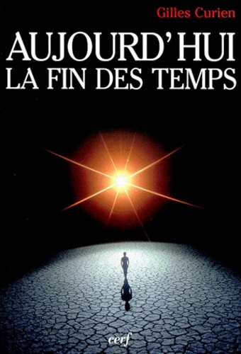 Emprunter Aujourd'hui, la fin des temps livre