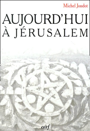 Emprunter Aujourd'hui à Jérusalem livre