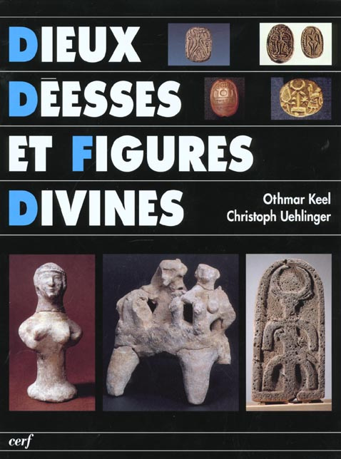 Emprunter Dieux, déesses et figures divines. Les sources iconographiques de l'histoire de la religion d'Israël livre