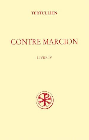Emprunter Contre Marcion. Livre IV livre