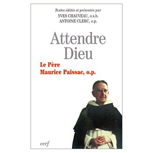 Emprunter Attendre Dieu. Le Père Maurice Paissac, o-p livre