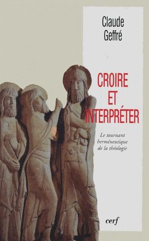 Emprunter Croire et interpréter. Le tournant herméneutique de la théologie livre