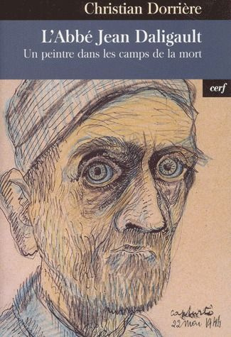 Emprunter L'abbé Jean Daligault. Un peintre dans les camps de la mort livre