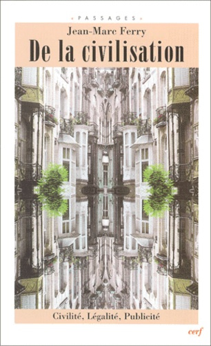 Emprunter De la civilisation. Civilité, légalité, publicité livre