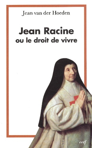 Emprunter Jean Racine ou le droit de vivre livre