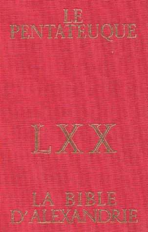 Emprunter Le Pentateuque d'Alexandrie. La Bible des Septante livre
