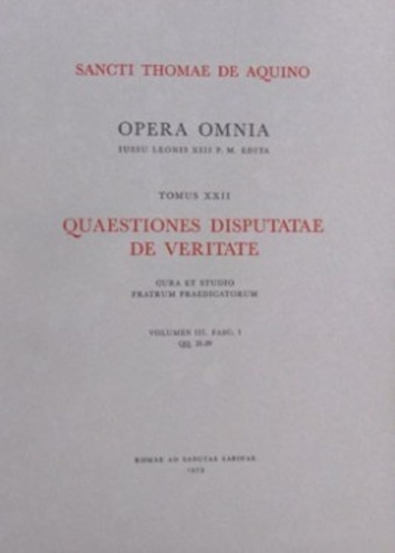 Emprunter Opera Omnia Tome 22 : Quaestiones disputatae de veritate. Volumen 3, Fasc. 1, QQ.21-29 livre