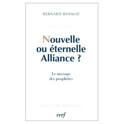 Emprunter Nouvelle ou éternelle Alliance ? Le message des prophètes livre