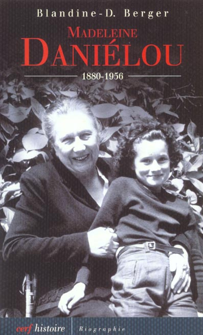 Emprunter Madeleine Daniélou 1880-1956 livre